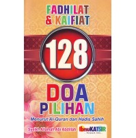 FADHILAT DAN KAIFIAT 128 DOA PILIHAN